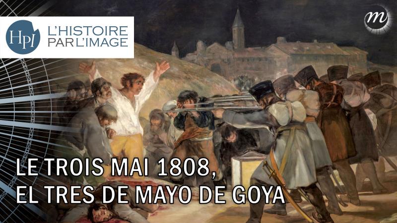 Le trois mai 1808, El tres de Mayo de Goya